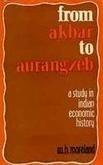 From Akbar To Aurangzeb