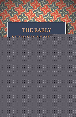 The Early Buddhist Theory of Man Perfected: A Study of the Arahan Concept and of the Implications of the Aim to Perfection in Religious Life