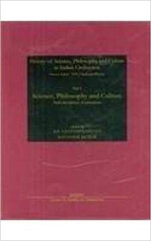 Science, Philosophy And Culture Multi Disciplinary Explorations Part One