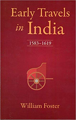 Early Travels in India: 1583?1619