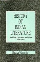 A History Of Indian Literature: Buddhist And Jaina Literature, Vol. II
