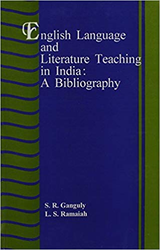 English Language And Literature Teaching In India : A Bibliography