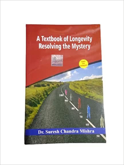 A Text Book of Longevity Resolving the Mystery By Pranav Publication