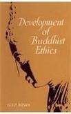 Development of Buddhist Ethics Misra, G.