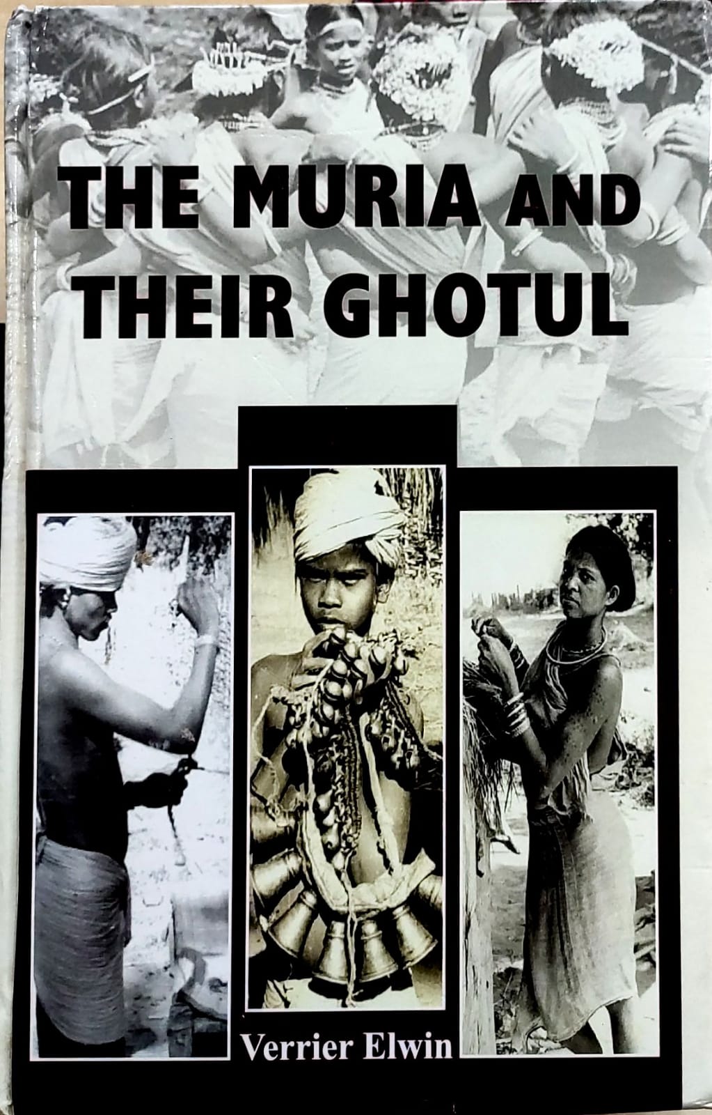 The Muria And Their Ghotul