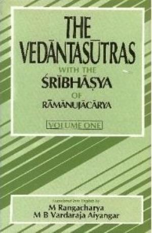 The Vedantasutras with the Sribhasya of Ramanujacarya, Vol. I