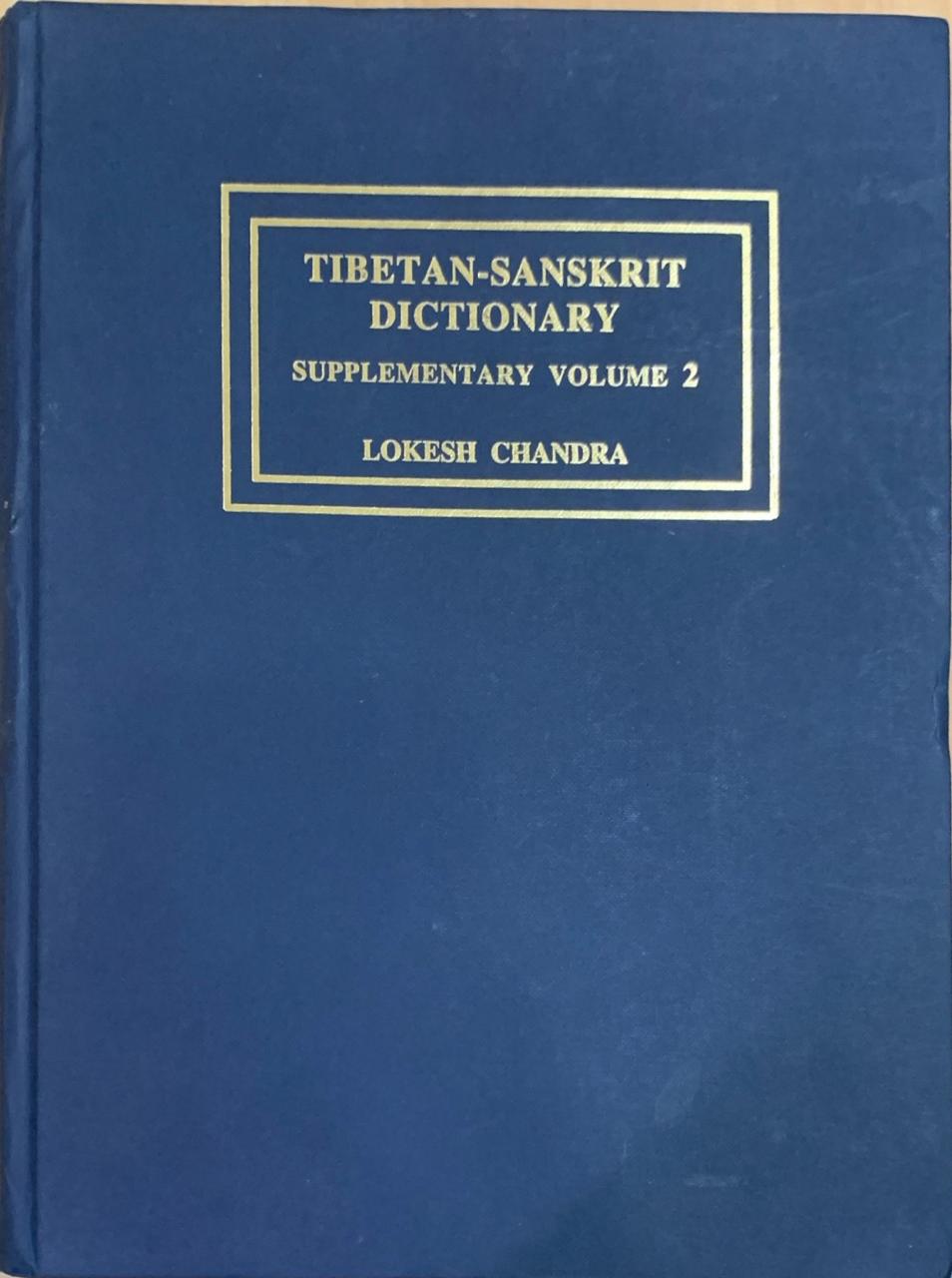 Tibetan-Sanskrit Dictionary: Supplementary Vol. II