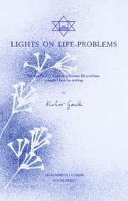 Lights on Life Problems: Sri Aurobindo's Views on Important Life-problems Gandhi, K.