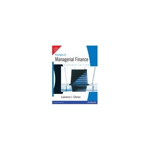 Principles Of Managerial Finance, 11Th Edition