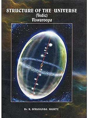The Structure Of The Universe ( Vedic Viswaroopa )