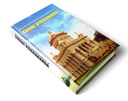 Selections from the Complete Works of Swami Vivekananda unknown
