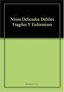NINOS DELICADOS DEBILES