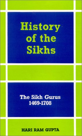 History of the Sikhs Vol.1 (Sikh Guru 1469-1708)