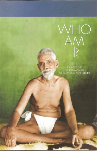 Who Am I?: The Teachings of Bhagavan Sri Ramana Maharshi by Bhagavan Sri Ramana Maharshi
