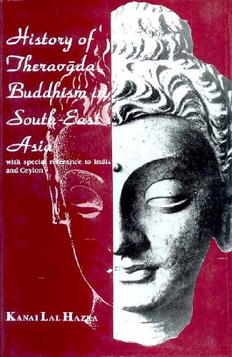 History of Theravada Buddhsim in South-East Asia HAZRA, KANAI LAL