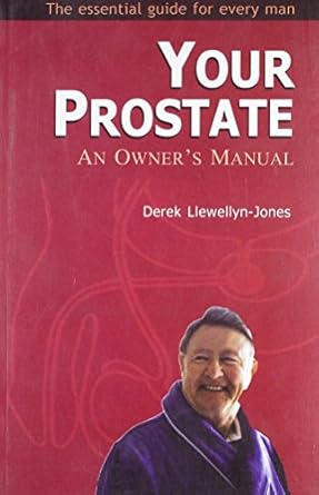 YOUR PROSTATE AN OWNERS MANUAL