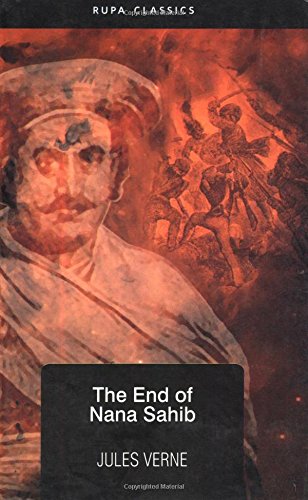 End of Nana Sahib by J. Verne
