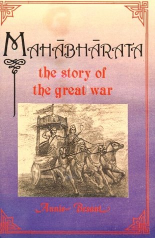 Mahabharata: The Story of the Great War Besant, Annie