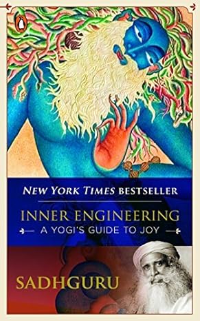 Inner Engineering - A Yogis Guide to Joy: Sadhguru (Paperback) | 0812997794