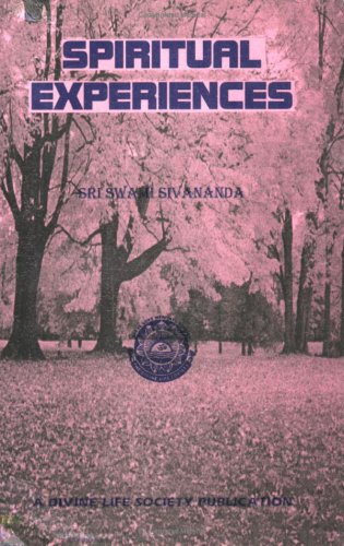 Spiritual Experiences Swami Sivananda