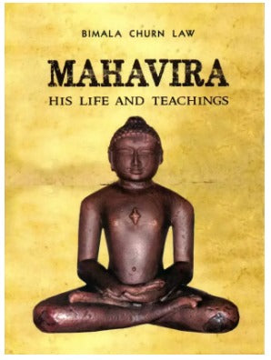 Mahavira His Life and Teachings