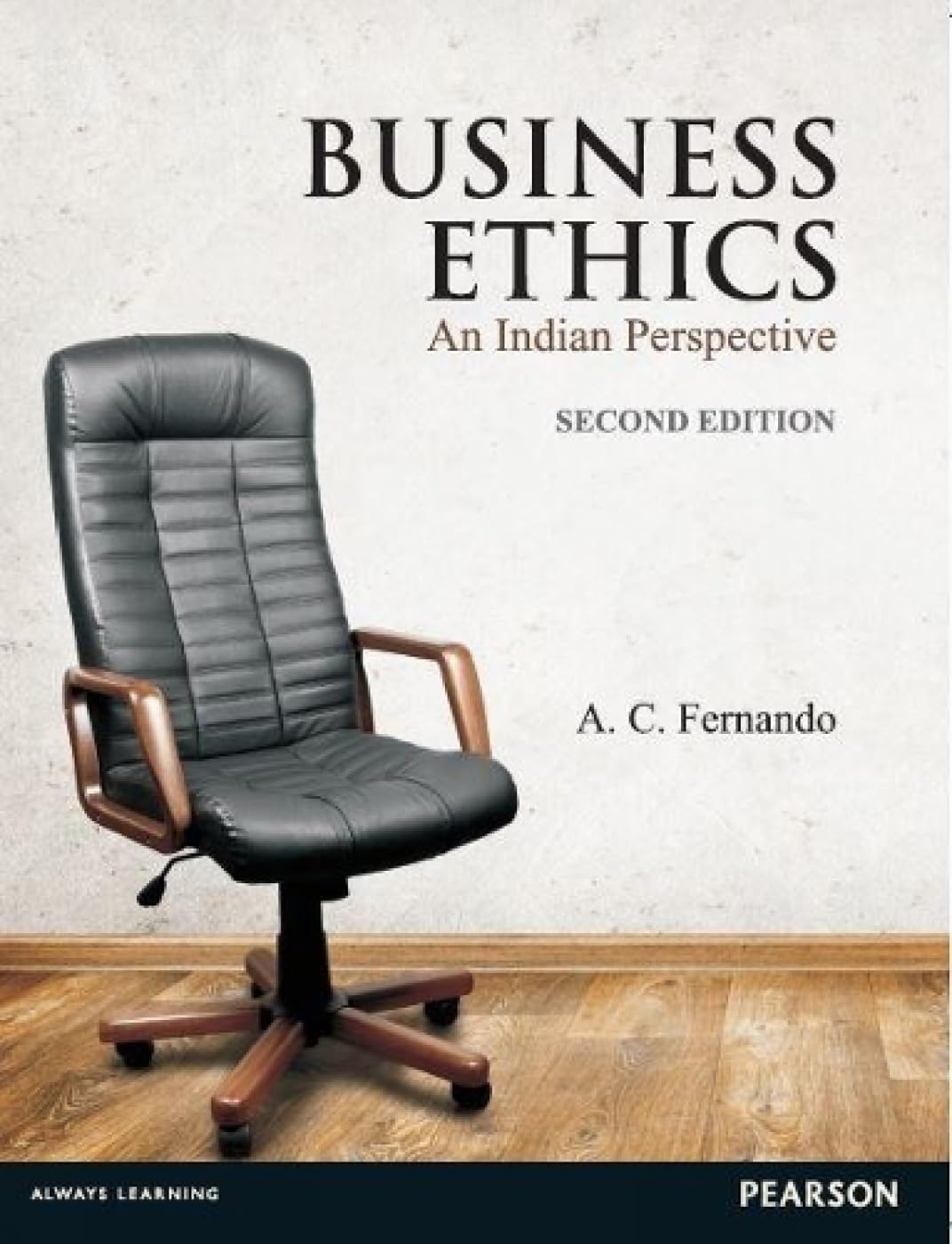 Business Ethics - An Indian Perspective, 2th Edition