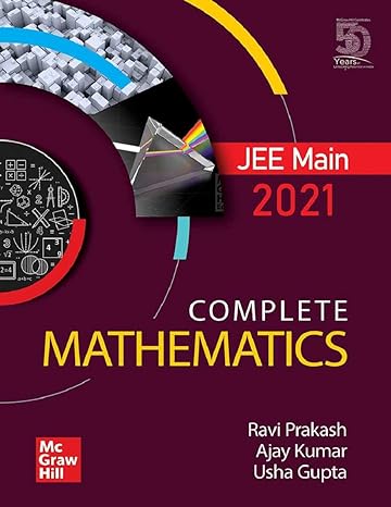 JEE Main Complete Mathematics 2021 By Ajay Kumar and Usha Gupta Ravi Prakash | 9389949084