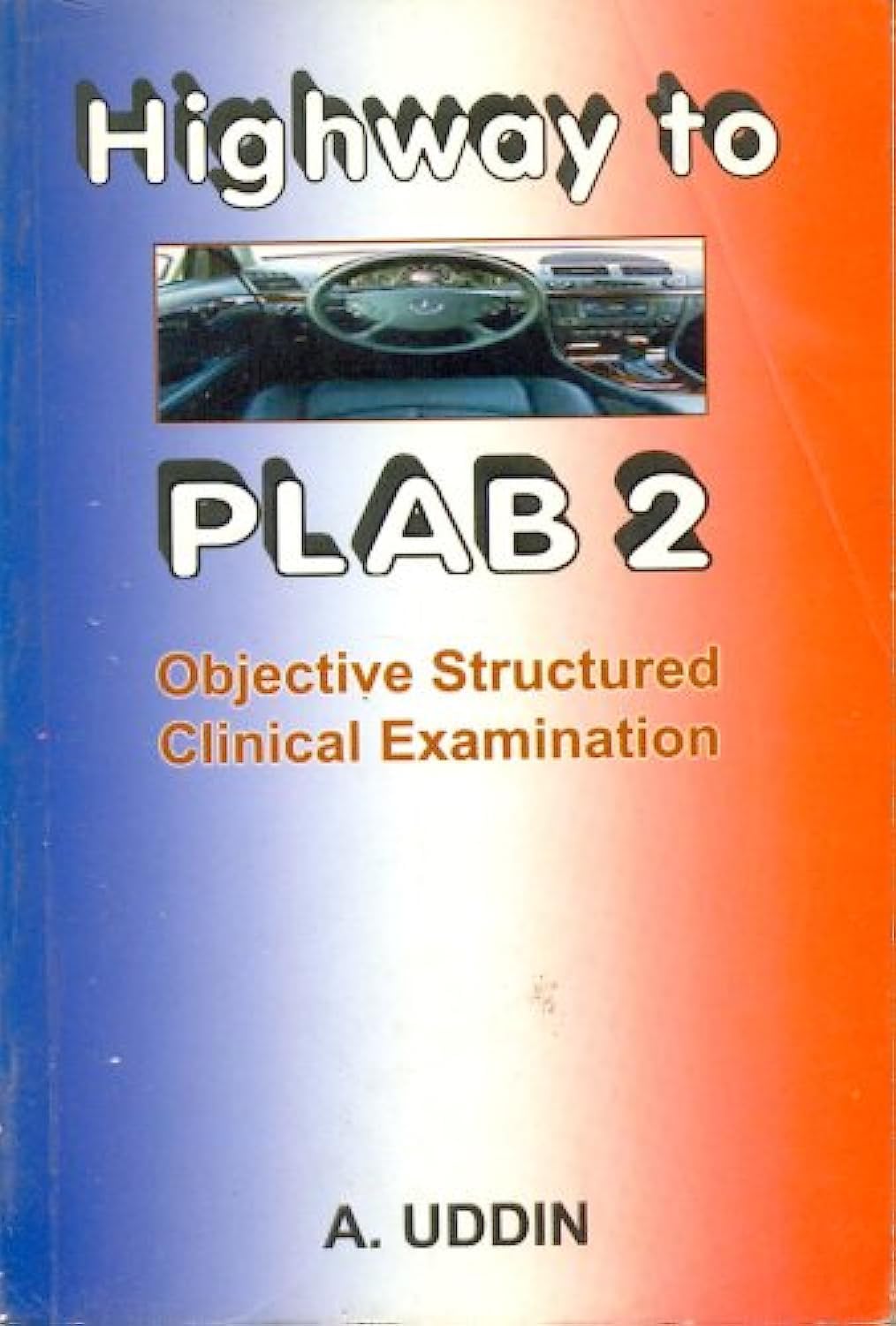 Highway to PLAB 2: Objective Structured Clinical Examination