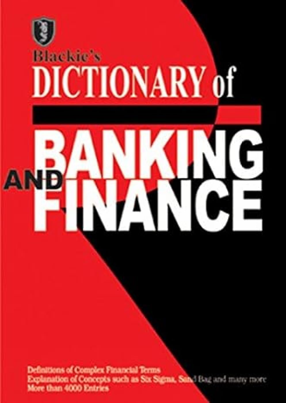 Blackie's Dictionary of Banking and Finance
