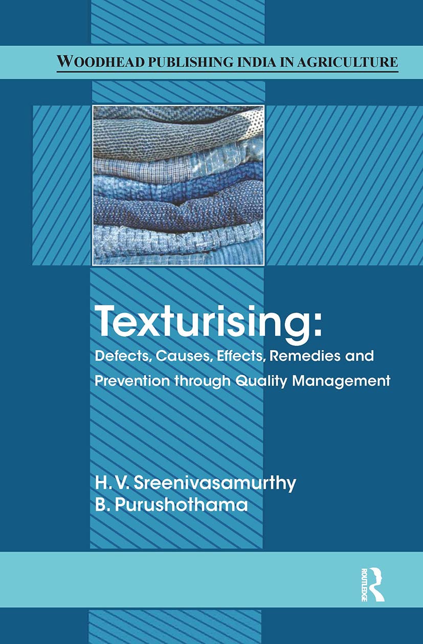 Texturising: Defects, Causes, Effects, Remedies and Prevention Through Quality Management