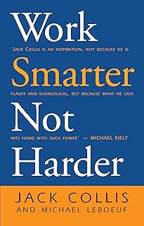 WORK SMARTER NOT HARDER