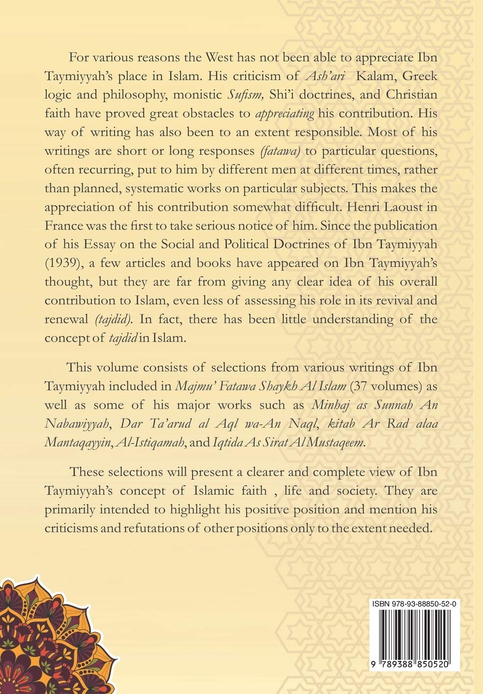 Ibn Taymiyyah Expounds on Islam : Selected Writings of Shaykh Al Islam Taqi Ad Din Ibn Taymiyyah on Islamic Faith, Life and Society