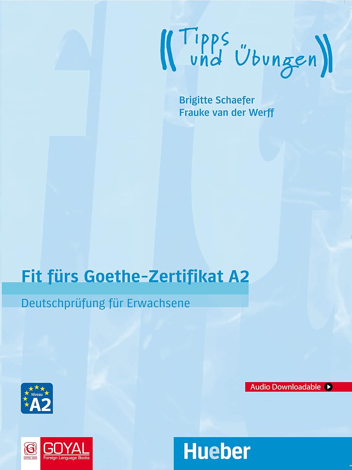 Fit Furs Goethe-Zertifikat A2 Deutschprufung Fur Erwachsene (With CD)