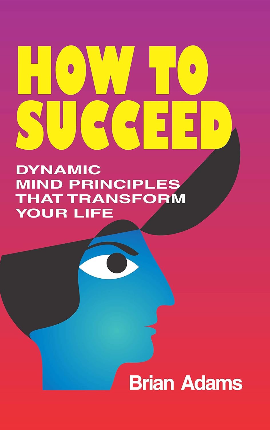 How To Succeed