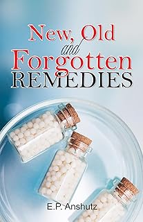 NEW OLD AND FORGOTTEN REMEDIES