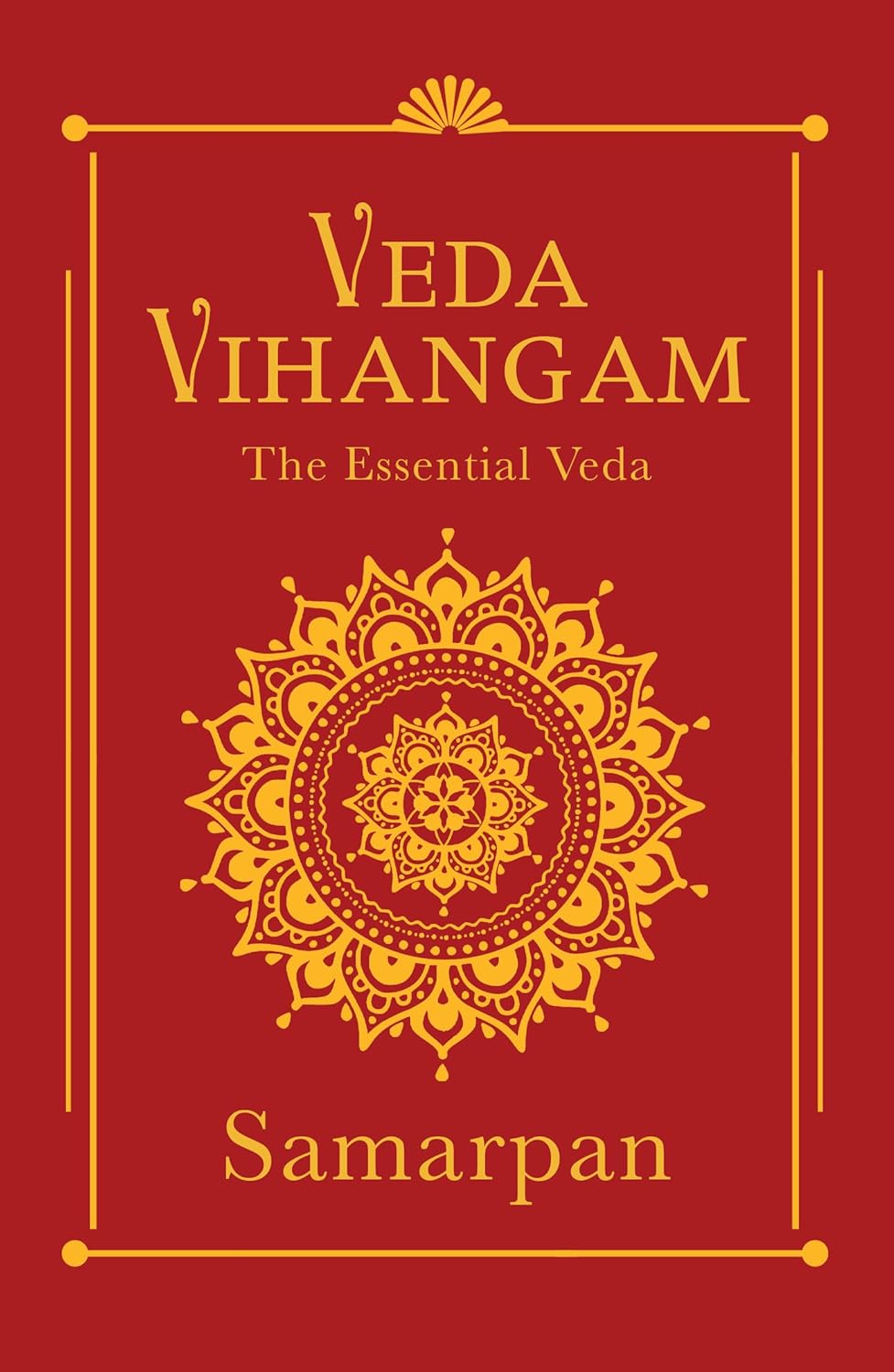 Veda Vihangam : The Essential Veda