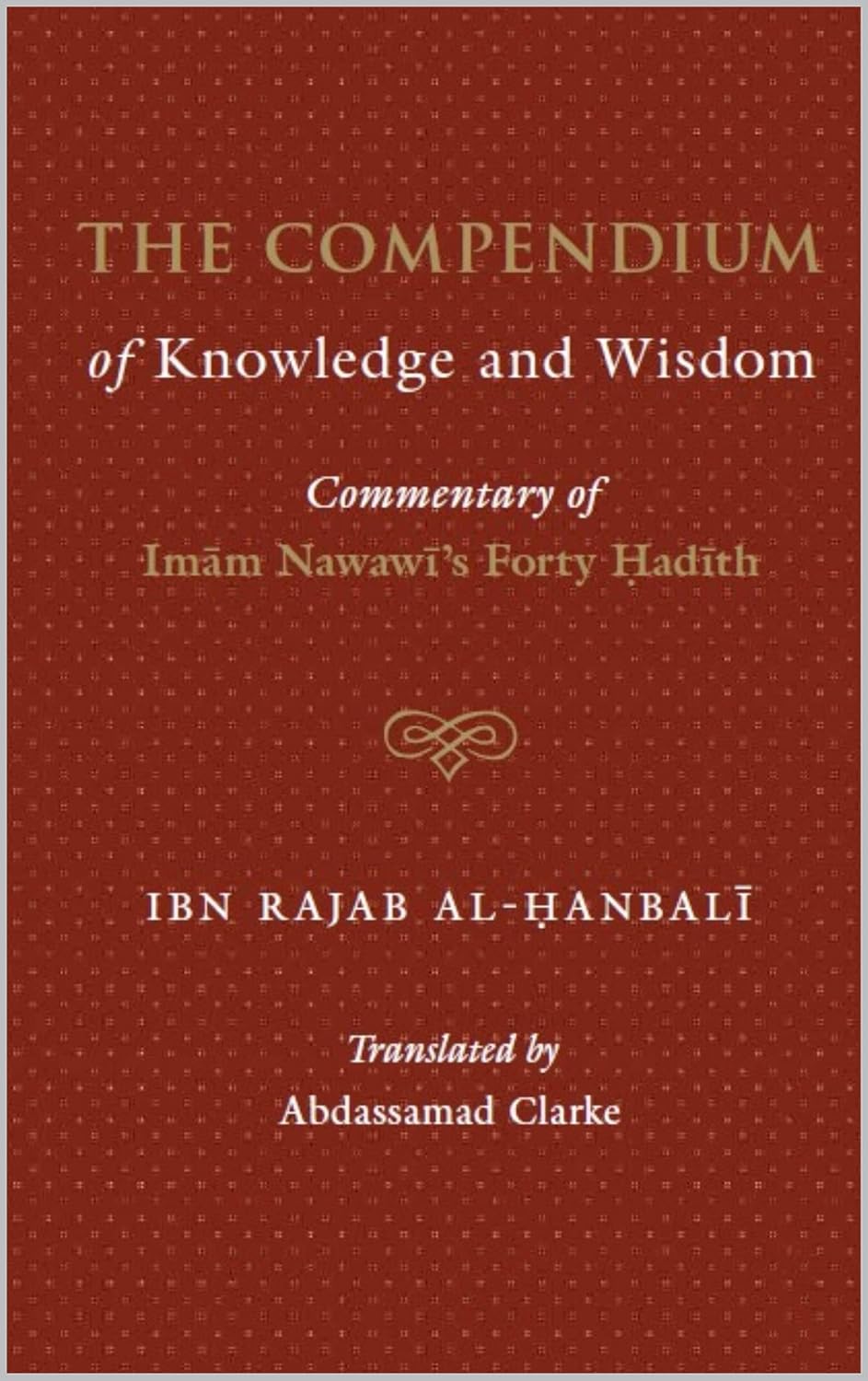 The Compendium of Knowledge and Wisdom