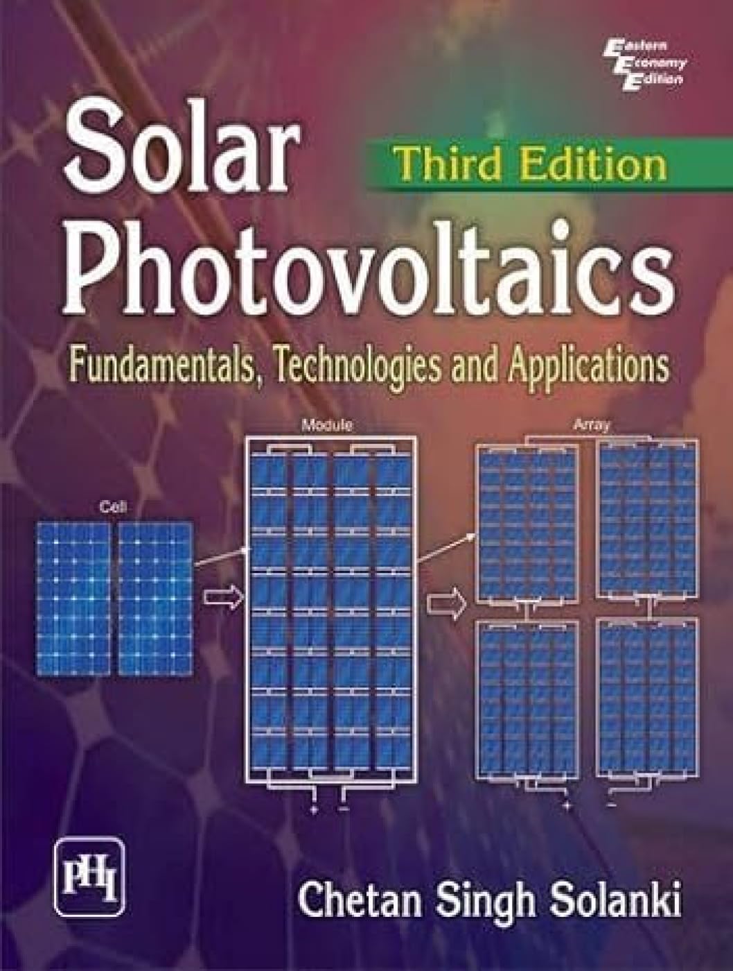 Solar Photovoltaics : Fundamentals, Technologies and Applications