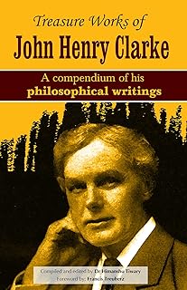 TRESURE WORK OF CLARKE A COMPENDIUM OF HIS PHILOSI