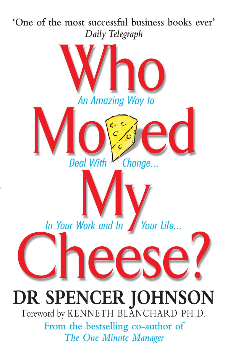 Who Moved My Cheese ?