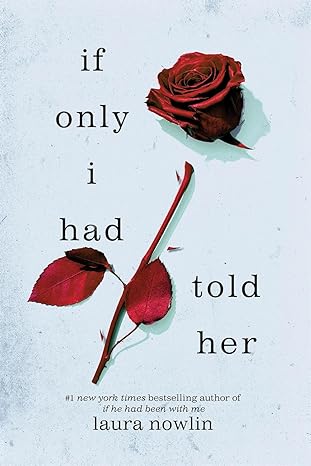 If Only I Had Told Her by Laura Nowlin-1464222398 (Paperback)