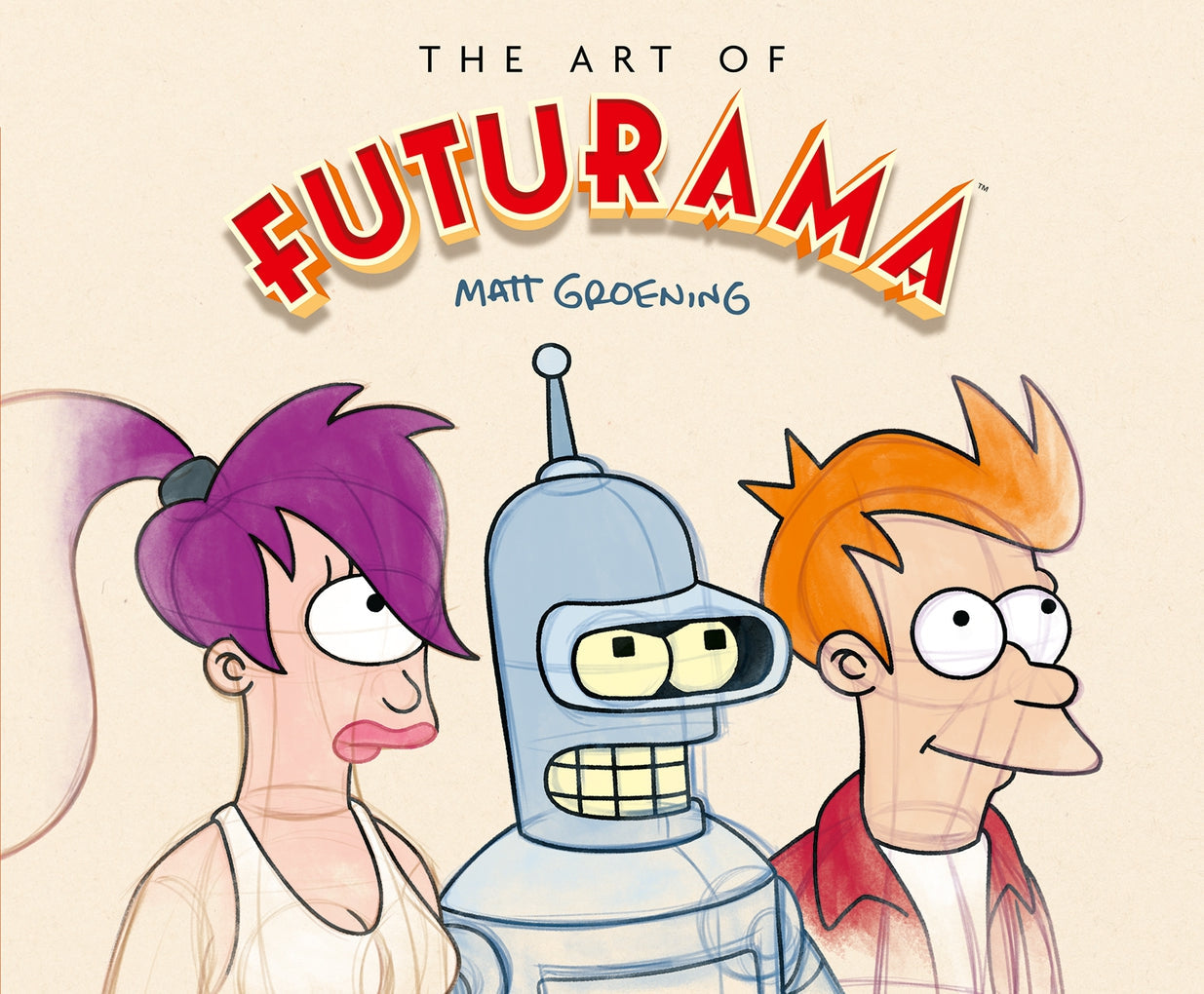 Art of Futurama: A Visual History of Matt Groening’s Cult Classic Animated Series