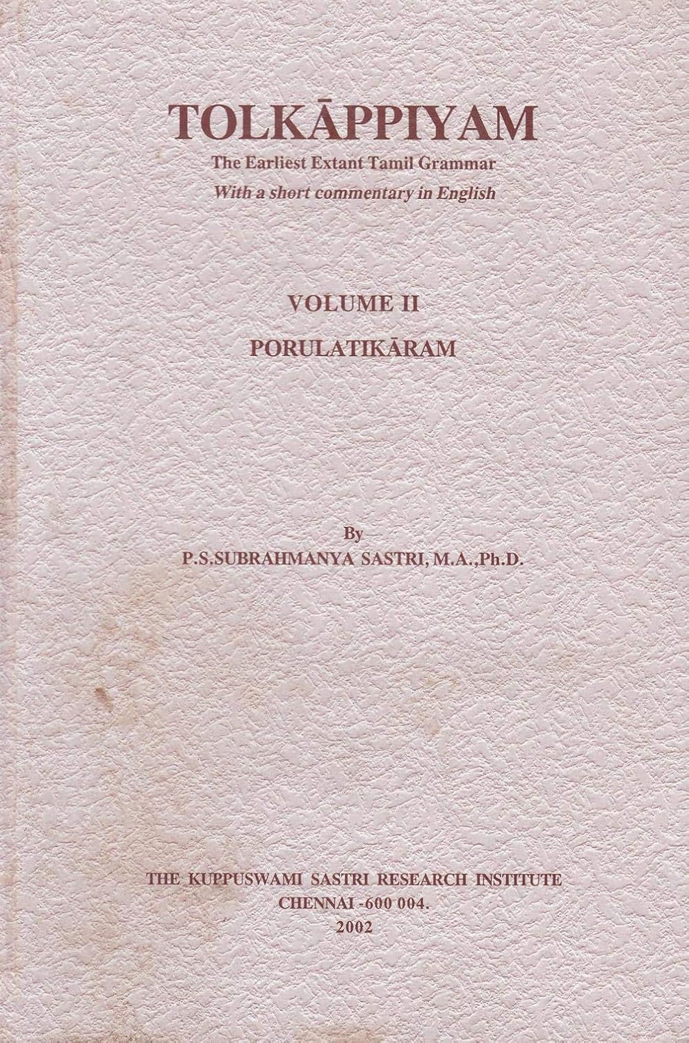 Tolkappiyam: Porulatikaram (Vol.2)