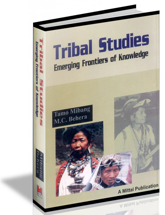 Tribal Studies by Tamo MIbang and M.C. Behera