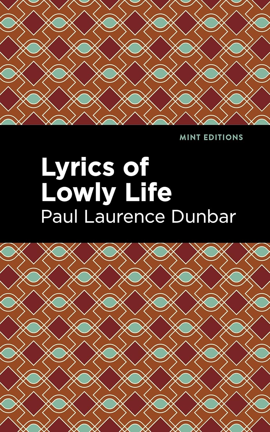 Lyrics of a Lowly Life (Mint Editions)