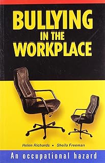 BULLYING IN THE WORKPLACE