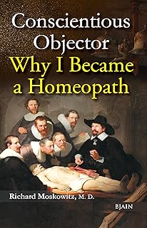 Conscientious Objector - Why I Became A Homeopath