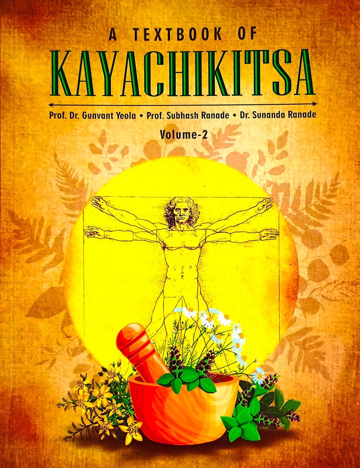 A Textbook of Kayachikitsa - Vol 1 & 2