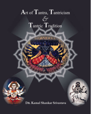Art of Tantra, Tantricism and Tantric Tradition