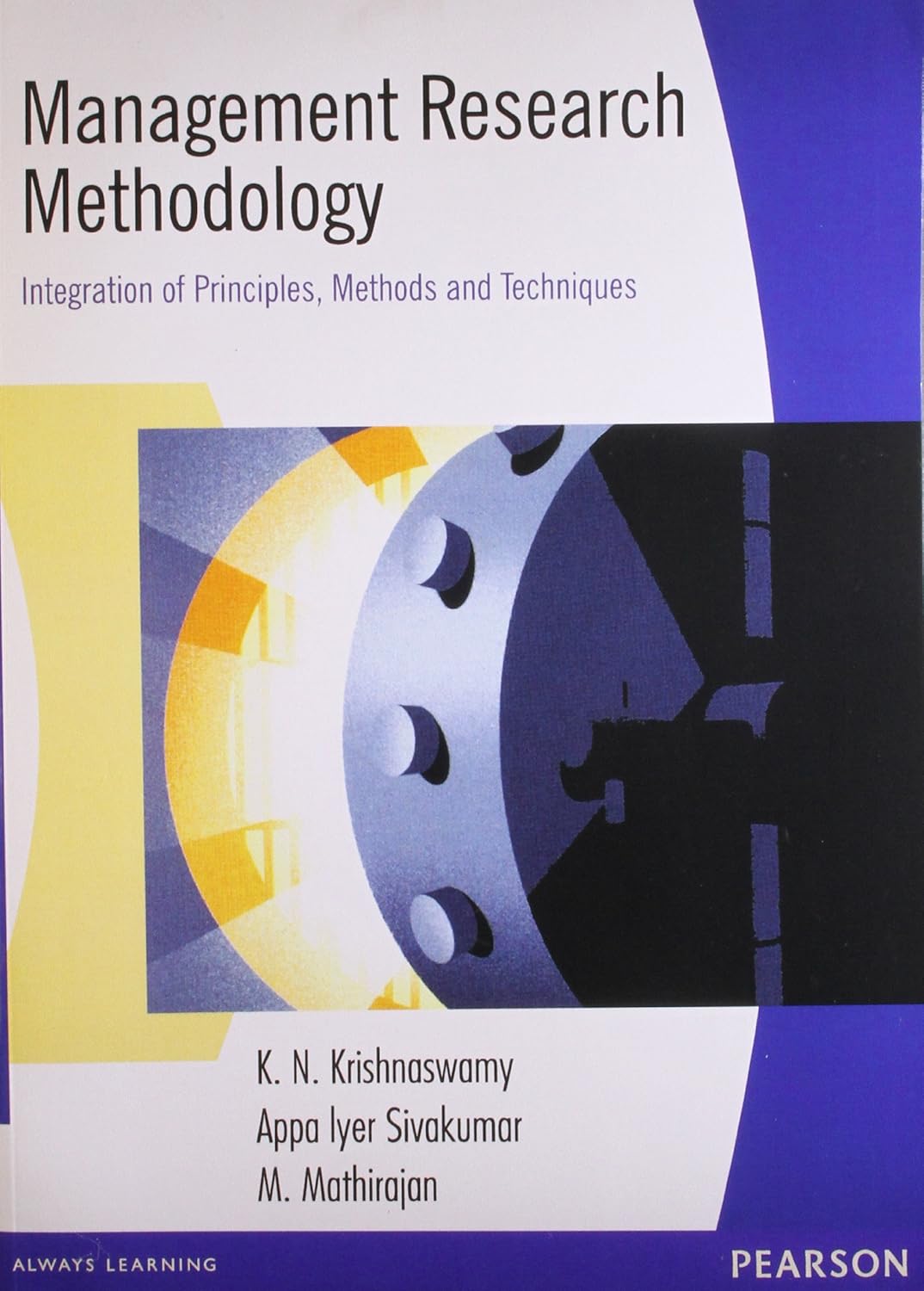 Management Research Methodology : Integration of Methods and Techniques , (1st Edition)